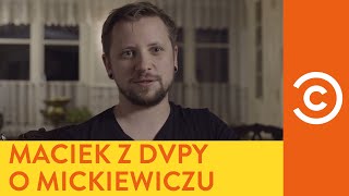 Drunk history  pół litra historii Maciek Z Dvpy o Mickiewiczu [upl. by Chariot816]