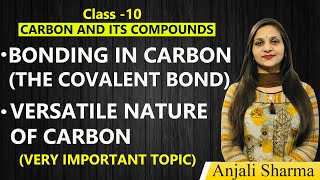 Carbon and its compounds Class 10 ScienceCovalent Bonding in CarbonVersatile Nature of CarbonCBSE [upl. by Lleruj771]