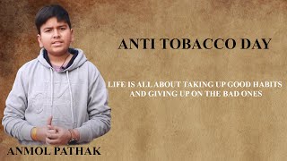 ANTI TOBACCO DAY I ANMOL PATHAK I NIRMAL JYOTI BINA [upl. by Annwahsal509]