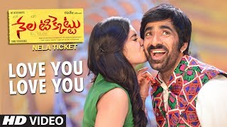 Love You Love You Video Song  Nela Ticket Songs  Ravi TejaMalvika Sharma Shakthikanth Karthick [upl. by Stalder970]