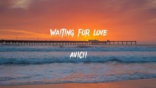 AviciiWaiting for Love Lyrics [upl. by Pearline406]