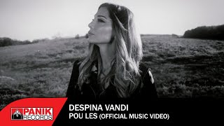 Δέσποινα Βανδή  Που Λες  Official Music Video [upl. by Attevaj]