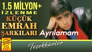 Küçük Emrah  Ayrılamam  EN İYİ ARABESK ŞARKILAR [upl. by Dnalkrik]