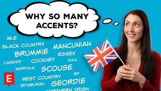 UK Accents Why So Many British Culture [upl. by Releyks868]