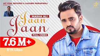 Jaan Jaan Official Video  Masha Ali  Jassi Bro  Punjabi Song 2021 Hit Star Records [upl. by Elinnet]