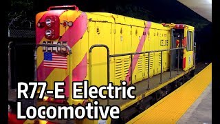 ⁴ᴷ R77E Electric Locomotive EL05 being moved to Fresh Pond Yard [upl. by Vey]