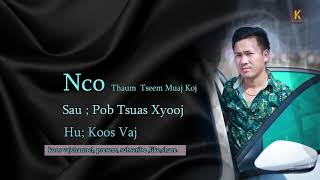 KOOS VAJ  NCO THAUM TSEEM MUAJ KOJ  OFFICIAL 2018 [upl. by Yraht]