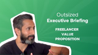 Executive Briefing Why you need a Freelancer Value Proposition [upl. by Melanie]