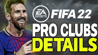 FIFA 22 Pro Clubs  FULL DETAILS AND NEW FEATURES [upl. by Alegnatal988]