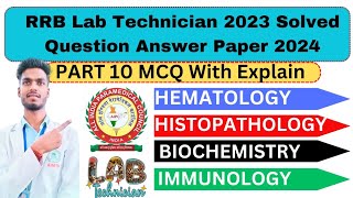 Part  10 Lab Technician Solved Question paper 2024  Biochemistry Immunology serology Mcq explain [upl. by Nwahsed]