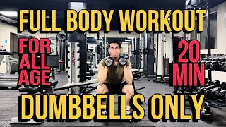 20 min FULL BODY WORKOUT FOR ALL AGE Dumbbells Only [upl. by Naleag212]