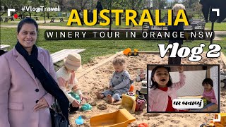 Winery tour in Orange New South Wales  Vlog 2  વાઈનરી ફરવા આવ્યા ગુજરાતી વ્લોગ [upl. by Sirah]