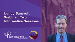 Lundy Bancroft Webinar Two Informative Sessions [upl. by Namaj]