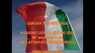 7 giugno 2016  40a commemorazione attentato BR Procuratore generale francesco coco genova [upl. by Erreip912]