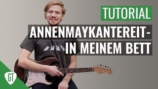 AnnenMayKantereit  In Meinem Bett  Gitarren Tutorial Deutsch [upl. by Redyr986]