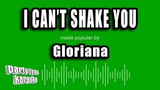 Gloriana  I Cant Shake You Karaoke Version [upl. by Davey509]