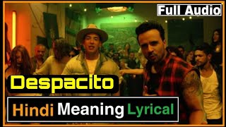 Hindi Meaning Lyrical Despacito By Luis Fonsi And Daddy Yaankee [upl. by Marrissa]