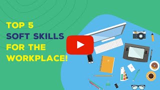 Top 5 soft skills for the workplace [upl. by Ongun]