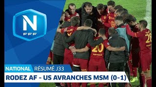 J33  Rodez Aveyron Football  US Avranches MSM 01 le résumé I National FFF 2018 [upl. by Emearg479]