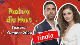 Pad na die Hart Teasers October 2024  Finale [upl. by Enyrat]