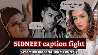 Sidneet caption fight  Kya Avneet bhi hai siddharth se naraz  Avneet Kaur  Siddharth Nigam [upl. by Dukey832]