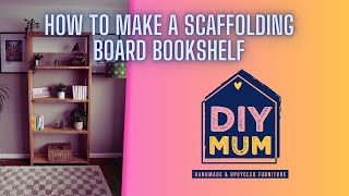 HOW TO MAKE A BOOKSHELF OUT OF SCAFFOLDING BOARDS [upl. by Dlaniger]