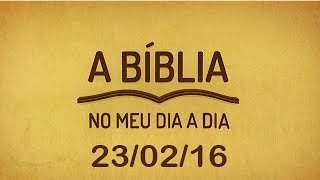 A Bíblia no meu dia a dia  230216 [upl. by Snoddy261]