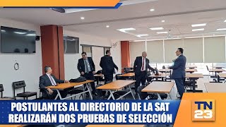 Postulantes al directorio de la SAT realizarán dos pruebas de selección [upl. by Isabeau]