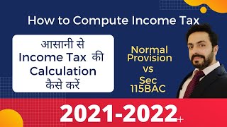 How to Calculate Total Income and Tax as per Normal Provision vs Sec 115BACIncome Tax Calculation [upl. by Tenaj177]