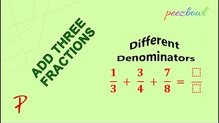 Add Three Fractions  Different Denominators [upl. by Bowne989]