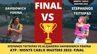 Davidowich Fokina vs Stefanos Tsitsipas  Grand Final  Monte Carlo Masters 2022 Live Score [upl. by Anayit]