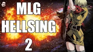 MLG HELLSING 2 [upl. by Lindgren]