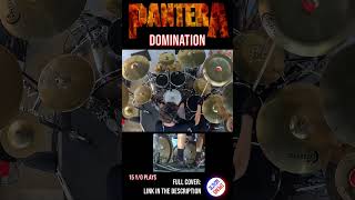 PANTERA  DOMINATION  DRUM COVER  Bosphorus Cymbals shorts 07 [upl. by Chemar]