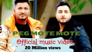 Top song  punjabi song peg mote mote  latest song  punjabi new song [upl. by Bein]