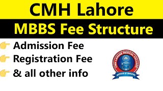 CMH Lahore Medical College amp Institute Of Dentistry MBBS Fee Structure [upl. by Dlanigger]