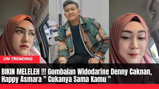 BIKIN MELELEH  Gombalan Widodarine Denny Caknan Happy Asmara quot Cukanya Sama Kamu quot [upl. by Ellenid421]