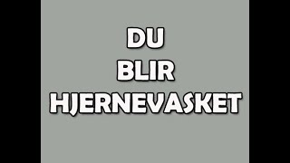 55 Du blir hjernevasket [upl. by Clawson256]