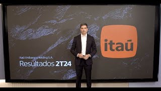 Itaú Unibanco  Resultados Financeiros 2T24 [upl. by Robma119]