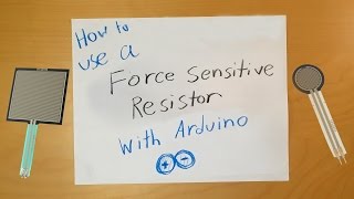 Arduino How to Use a Force Sensitive Resistor Force Sensor [upl. by Colly890]