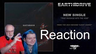 DadampDaughter First Reaction to Earth Drive  𝐓𝐫𝐮𝐞 𝐩𝐚𝐬𝐬𝐚𝐠𝐞 𝐢𝐧𝐭𝐨 𝐭𝐡𝐞 𝐯𝐨𝐢𝐝 [upl. by Inait789]