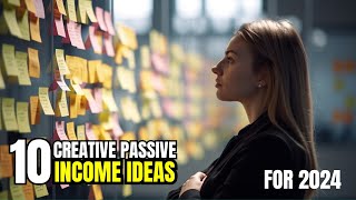 10 Creative Passive Income Ideas for Beginners [upl. by Kehr]