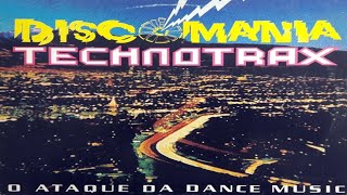 Discomania Technotrax  O Ataque Da Dance Music 1992 House Records Rap  LP Compilation [upl. by Camroc]