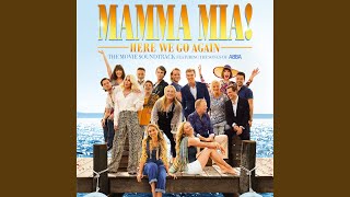 Mamma Mia Here We Go Again  Why Did It Have to Be Me lyrics [upl. by Estis32]