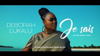 Deborah Lukalu  Je sais Clip Officiel [upl. by Jase713]