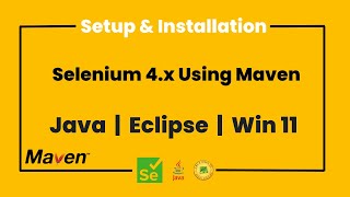 Selenium 4 Setup With Java Maven Eclipse  Install And First Test  Selenium 4 Installation 2024 [upl. by Trabue965]