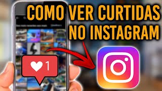 Como ver o que eu curti no Instagram [upl. by Crary91]