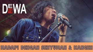 Dewa 19 Feat Ari Lasso  Hadapi Dengan Senyuman amp Kangen  Alseace 2019 [upl. by Ferne962]