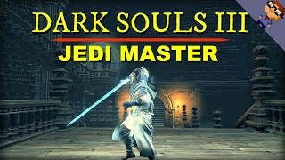 Jedi Master  Dark Souls 3 PVP [upl. by Nniw]