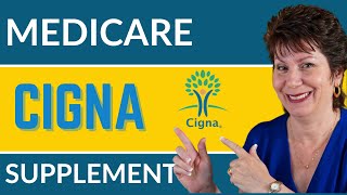 Cigna Medicare Supplement Insurance [upl. by Ihcalam]