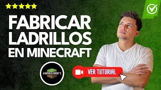 ¿Cómo HACER o FABRICAR LADRILLOS en Minecraft  ✅Construye y decora como un experto🎮 [upl. by Hurlow]